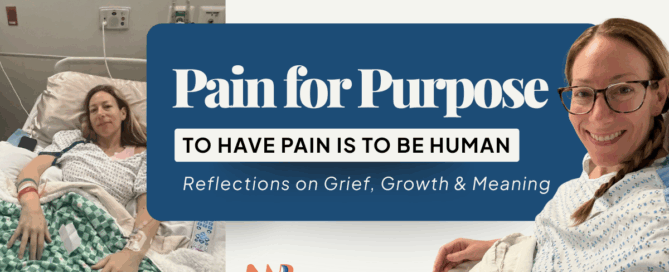 Melissa in a hospital bed recovering from surgery paired with a smiling photo that reflects growth and meaning through pain