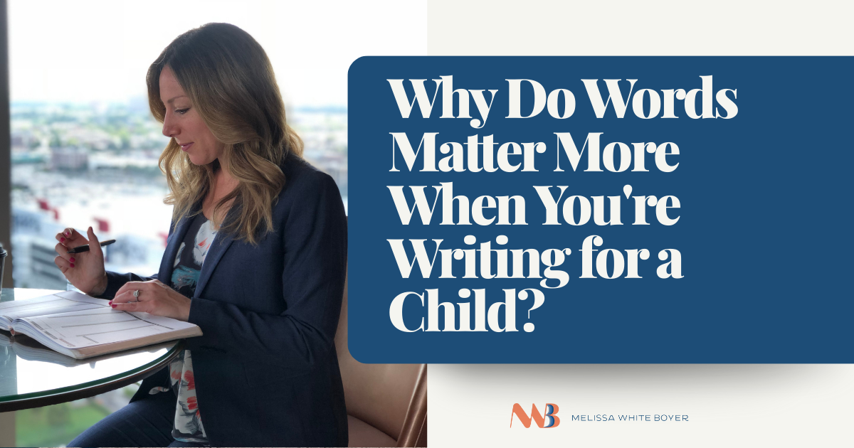 Melissa White Boyer writing in a notebook at a table by a window with a blurred cityscape in the background, accompanying her blog post titled 'Why Do Words Matter More When You're Writing for a Child?