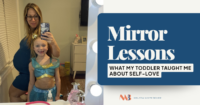 Mirror Lessons- What My Toddler Taught Me About Self-Love melissa white boyer